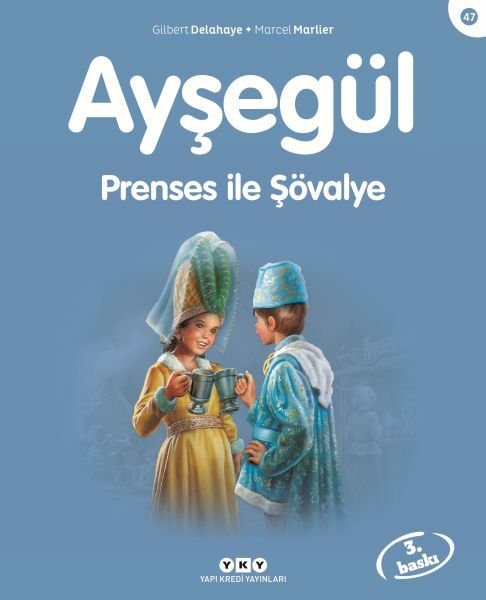 Ayşegül Serisi 47 Prenses ile Şövalye MARCEL MARLİER
