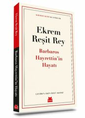 Barbaros Hayrettinin Hayatı EKREM REŞİT REY