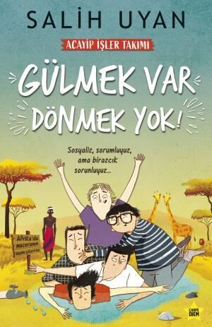 Gülmek Var Dönmek Yok SALİH UYAN