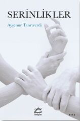 Serinlikler AYŞENUR TANRIVERDİ