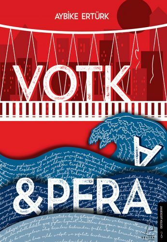 Votka ve Pera AYBİKE ERTÜRK