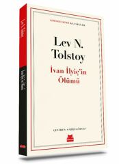 İvan İlyiçin Ölümü Klasikler LEV NİKOLAYEVİÇ TOLSTOY