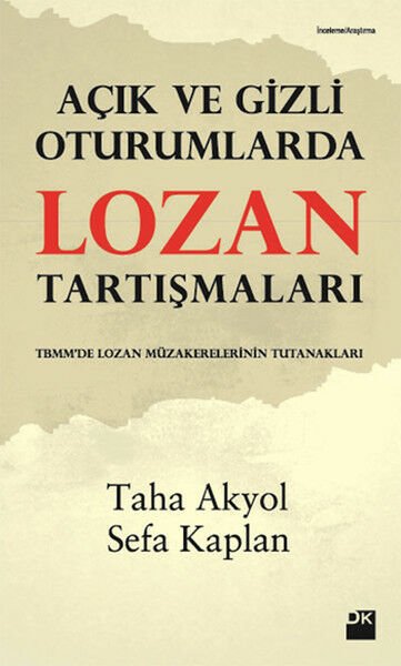 Lozan Tartışmaları TAHA AKYOL