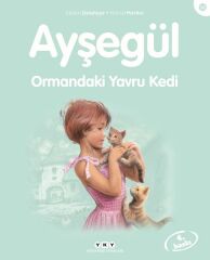 Ayşegül Serisi 58 Ormandaki Yavru Kedi MARCEL MARLİER