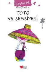 Toto ve Şemsiyesi SEVİM AK