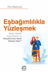 Eşbağımlılığıyla Yüzleşmek PİA MELLODY