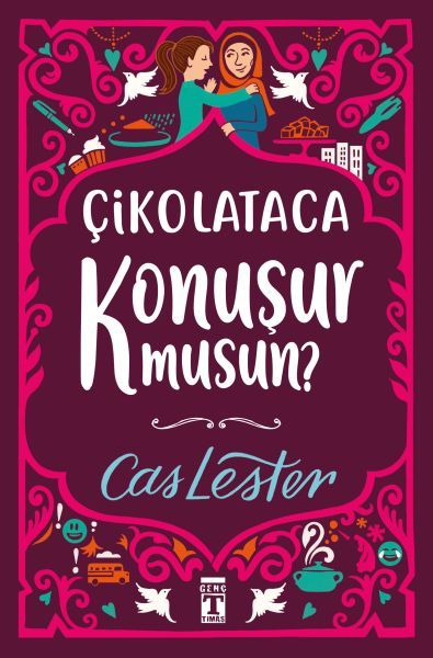 Çikolataca Konuşur Musun? (Sert Kapak Şömizli) CAS LESTER