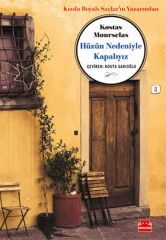 Hüzün Nedeniyle Kapalıyız KOSTAS MOURSELAS