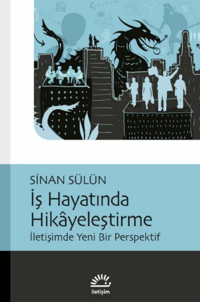 İş Hayatında Hikayeleştirme SİNAN SÜLÜN