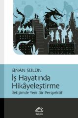 İş Hayatında Hikayeleştirme SİNAN SÜLÜN