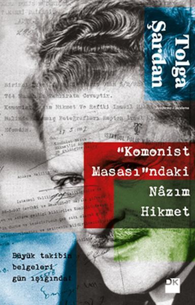 Komonist Masasındaki Nazım Hikmet TOLGA ŞARDAN