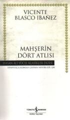 Mahşerin Dört Atlısı(K.Kapak) VICENTE BLASCO IBANEZ