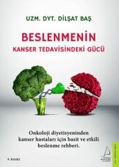 Beslenmenin Kanser Tedavisindeki Gücü DİLŞAT BAŞ