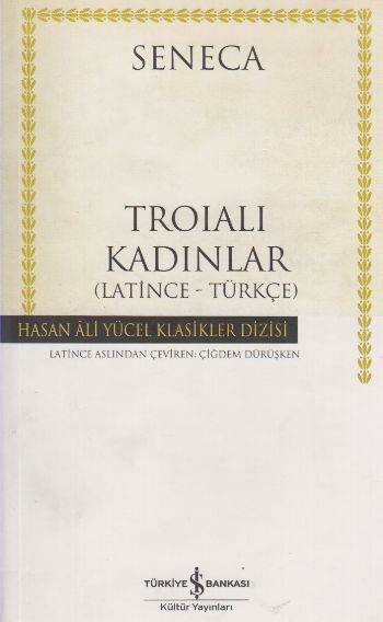 Troıalı Kadınlar(K.Kapak) SENECA