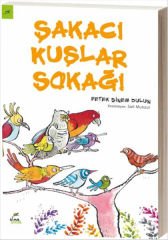 Şakacı Kuşlar Sokağı PETEK SİNEM DULUN