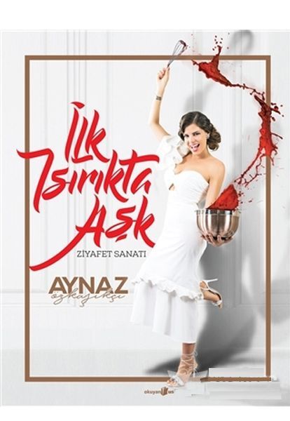 İlk Isırıkta Aşk Ciltli AYNAZ ÖZKAŞIKÇI