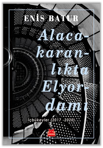 Alacakaranlıkta Elyordamı ENİS BATUR
