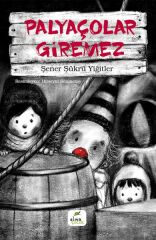Palyaçolar Giremez ŞENER ŞÜKRÜ YİĞİTLER