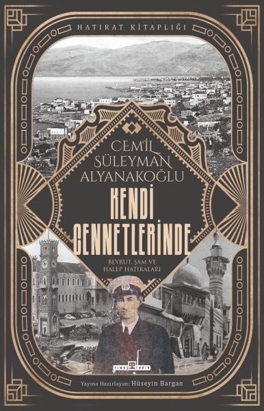 Kendi Cennetlerinde CEMİL SÜLEYMAN ALYANAKOĞLU