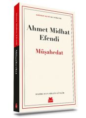 Müşahedat AHMET MİDHAT EFENDİ