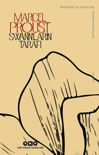 Swannların Tarafıı Kayıp Zamanın İzinde Modern Klasikler MARCEL PROUST