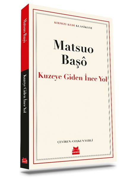 Kuzeye Giden İnce Yol MATSUO BAŞÔ