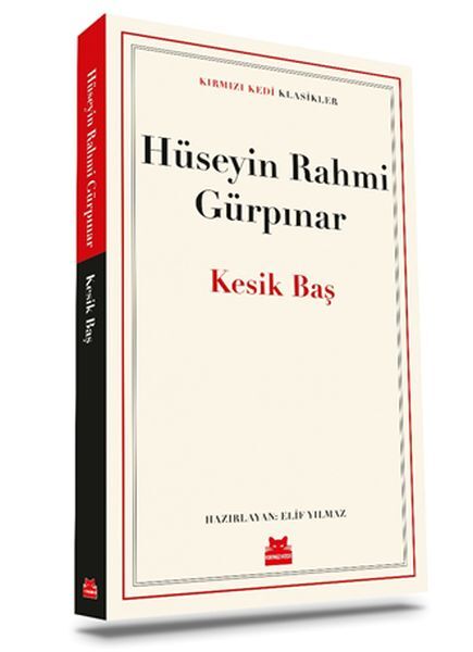 Kesik Baş HÜSEYİN RAHMİ GÜRPINAR