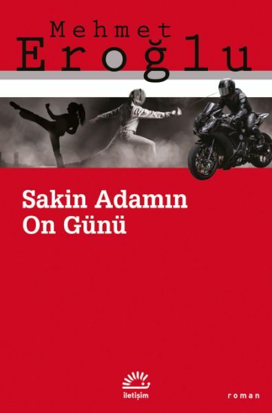 Sakin Adamın On Günü MEHMET EROĞLU