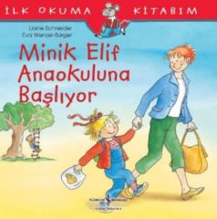 Minik Elif Anaokuluna Başlıyor LIANE SCHNEIDER