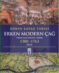 Dünya Savaş Tarihi: Erken Modern Çağ (Cilt 2) (Ciltli) CHRİS SCOTT, CHRİSTER JÖRGENSEN, ROB S. RİCE