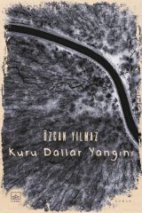 Kuru Dallar Yangını ÖZCAN YILMAZ