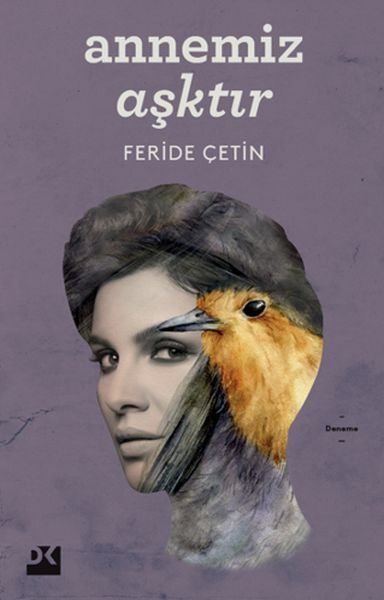 Annemiz Aşktır FERİDE ÇETİN