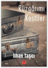 Rüzgarımı Kestiler İLHAN TAŞCI