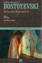 Netoçka Nezvanova FYODOR MİHAYLOVİÇ DOSTOYE