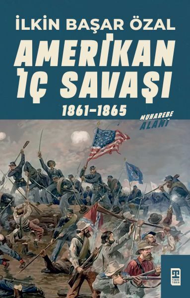 Amerikan İç Savaşı İLKİN BAŞAR ÖZAL