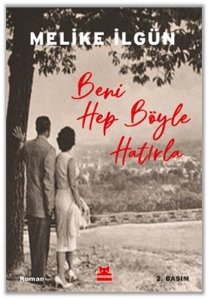 Beni Hep Böyle Hatırla MELİKE İLGÜN