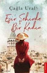 Esir Şehirde Bir Kadın ÇAĞLA URAL