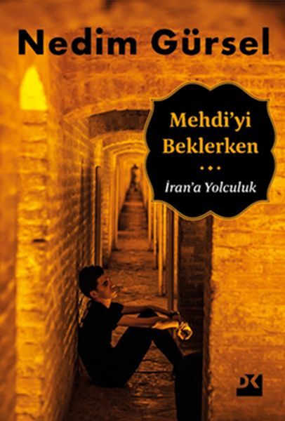 Mehdi'Yi Beklerken NEDİM GÜRSEL