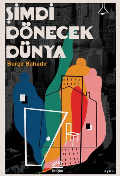 Şimdi Dönecek Dünya BURÇE BAHADIR