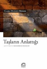 Taşların Anlattığı CLARA DUPONT MONOD