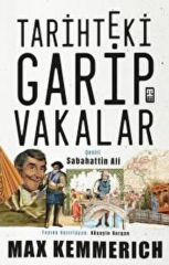 Tarihteki Garip Vakalar MAXİMİLİAN PHİLİPP ALBERT KEMMERİCH