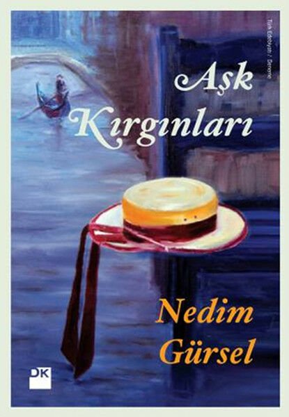 Aşk Kırgınları NEDİM GÜRSEL