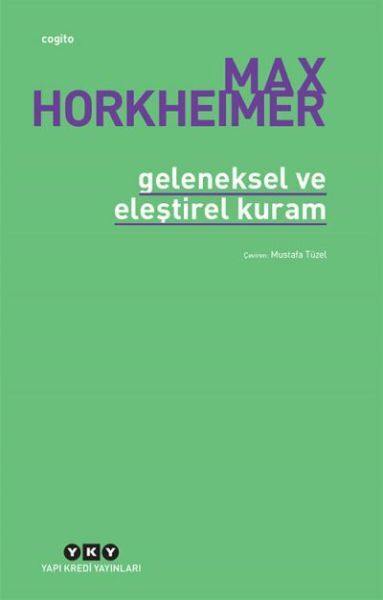 Geleneksel Ve Eleştirel Kuram MAX HORKHEIMER
