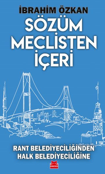 Sözüm Meclisten İçeri İBRAHİM ÖZKAN