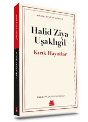 Kırık Hayatlar HALİD ZİYA UŞAKLIGİL
