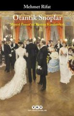 Otantik Snoplar Marcel Proust'Un Roman Karakterleri MEHMET RİFAT