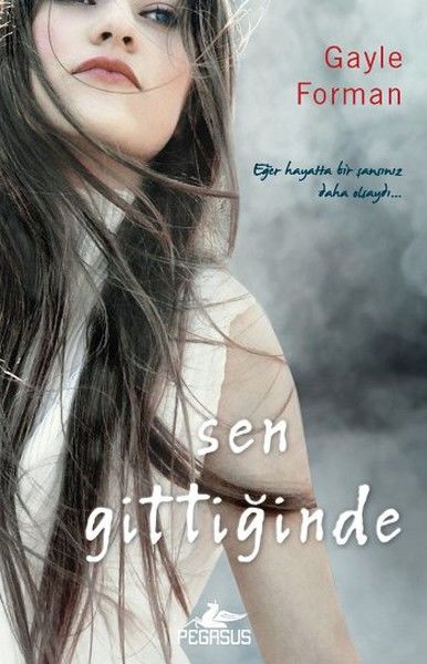 Sen Gittiğinde GAYLE FORMAN