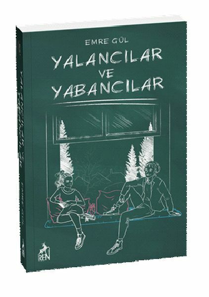Yalancılar ve Yabancılar EMRE GÜL