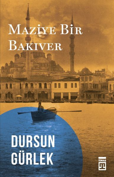 Maziye Bir Bakıver DURSUN GÜRLEK