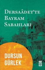 Dersaadette Bayram Sabahları DURSUN GÜRLEK